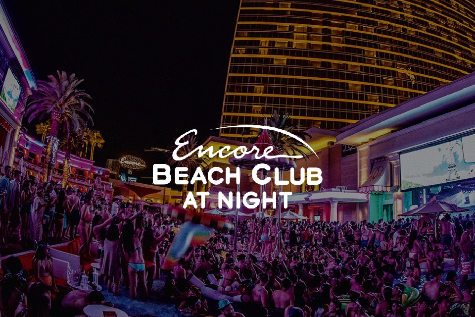 Encore Beach Club At Night bottle service