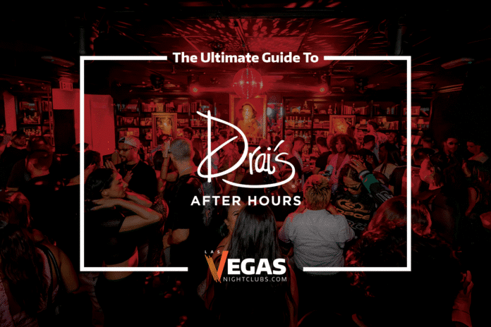 Drai's After Hours Las Vegas